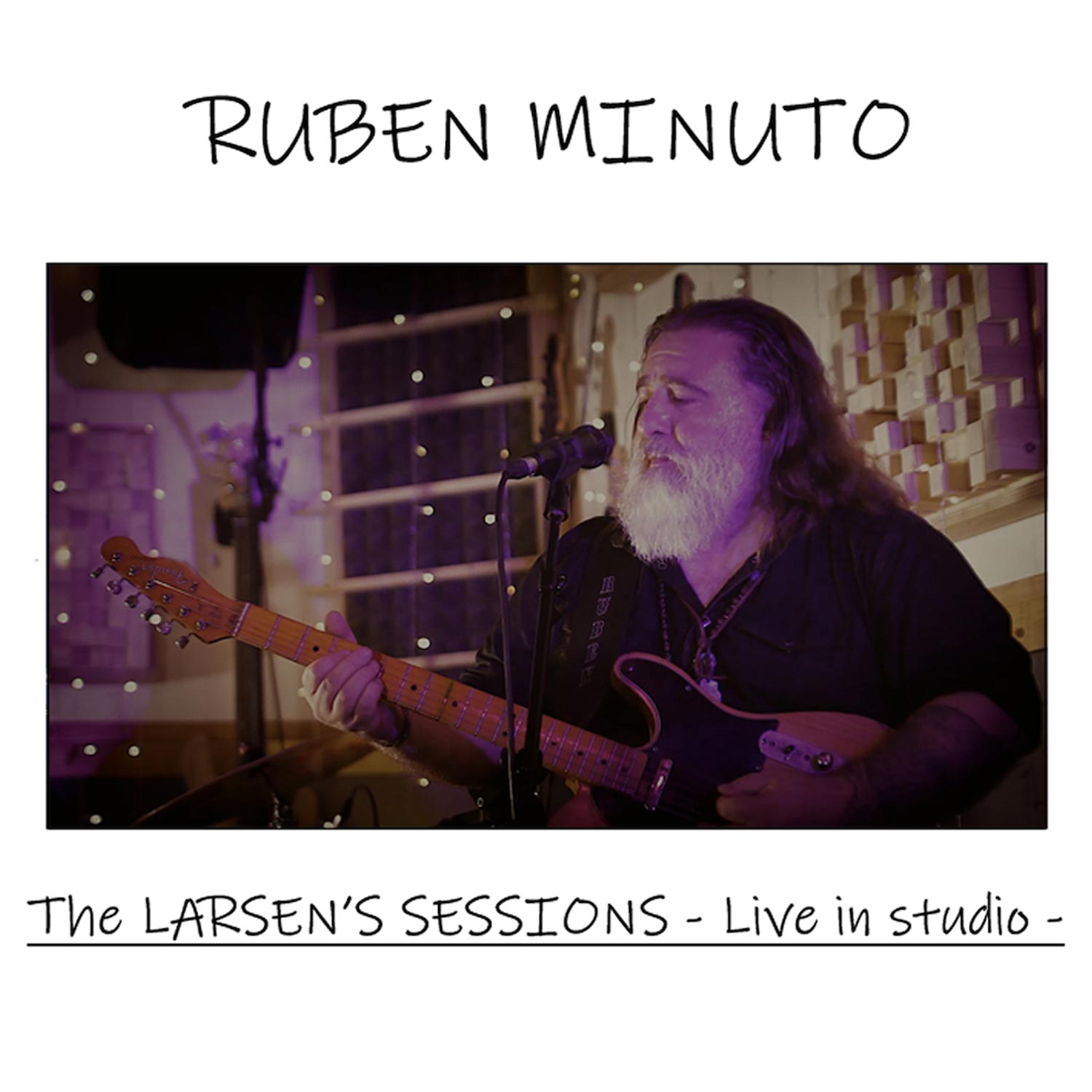 Ruben Minuto – “The Larsen’s Sessions – live in studio”