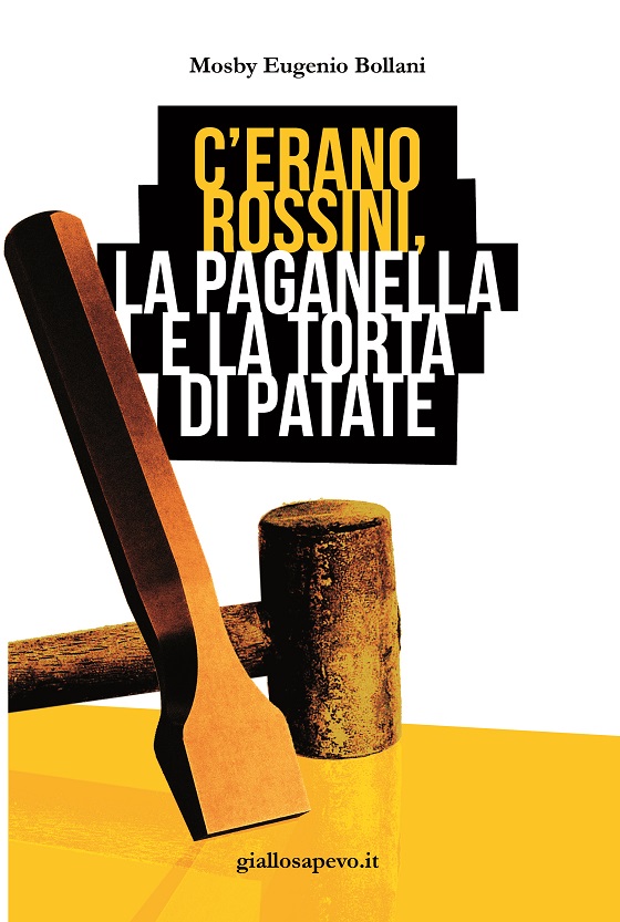 Disponibile “C’erano Rossini, la Paganella e la Torta di Patate”, su Amazon sia in formato Kindle che fisico con copertina flessibile, il secondo libro di Mosby Eugenio Bollani