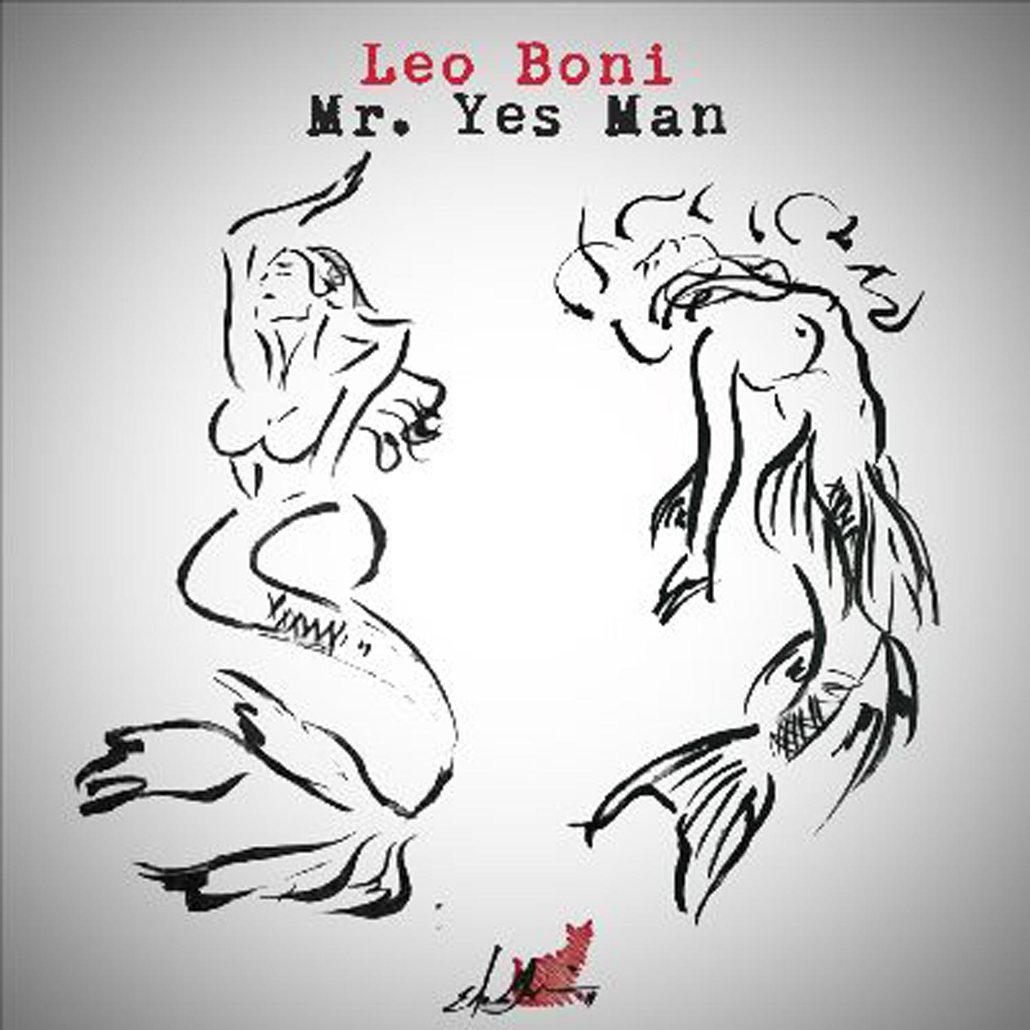 “Mr. Yes Man”, fuori il nuovo singolo di Leo Bon