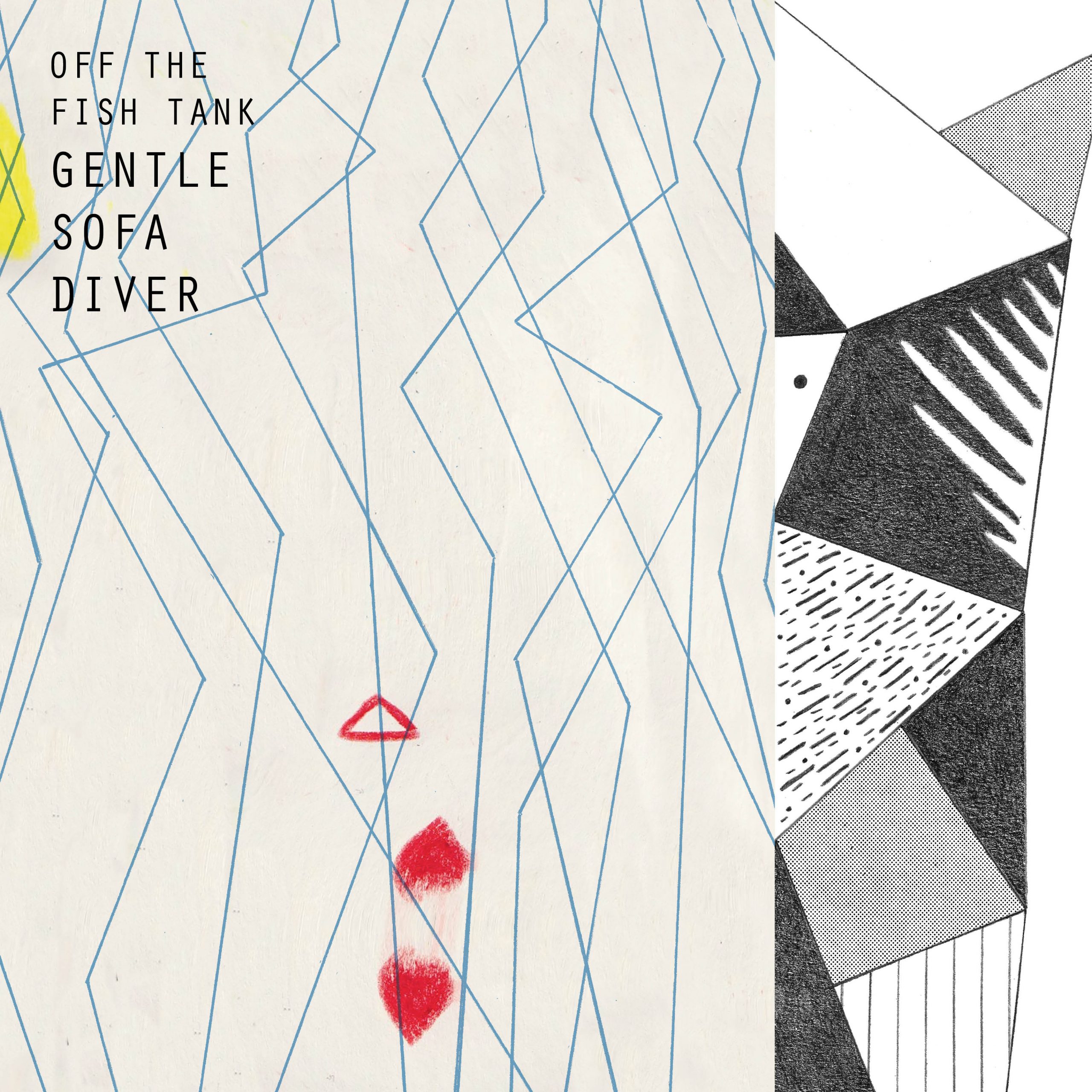 “Off The Fish Tank”, l’album d’esordio di Gentle Sofa Diver