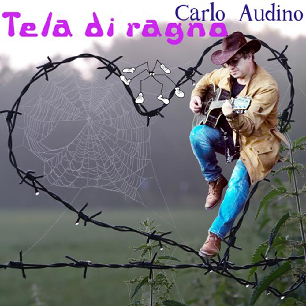 In radio e streaming “Tela Di ragno”, il nuovo singolo di Carlo Audino da venerdì 06 Agosto