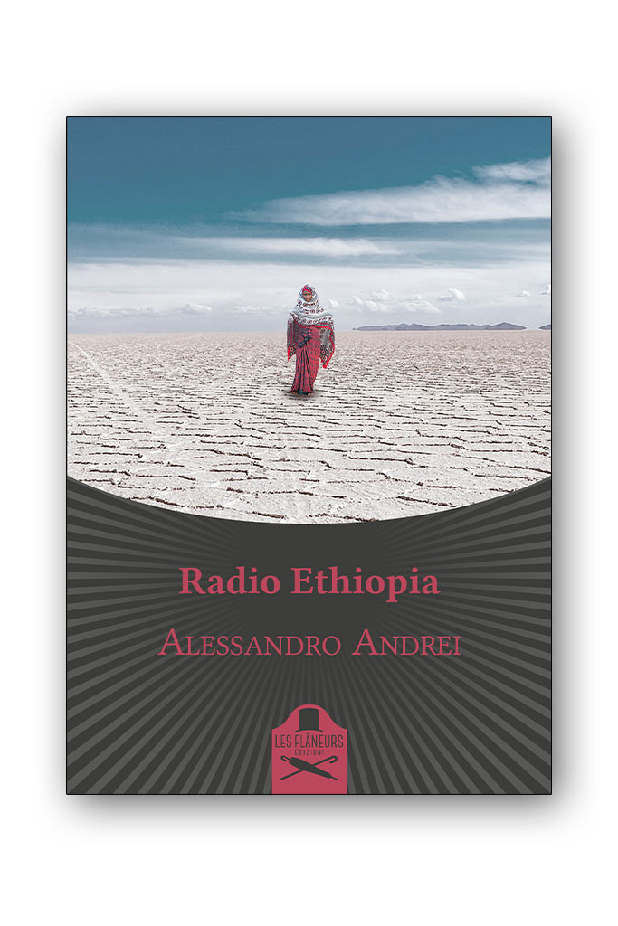 Alessandro Andrei  – “Radio Ethiopia”