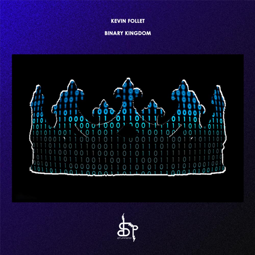 Kevin Follet, fuori oggi “Binary Kingdom”, il nuovo album