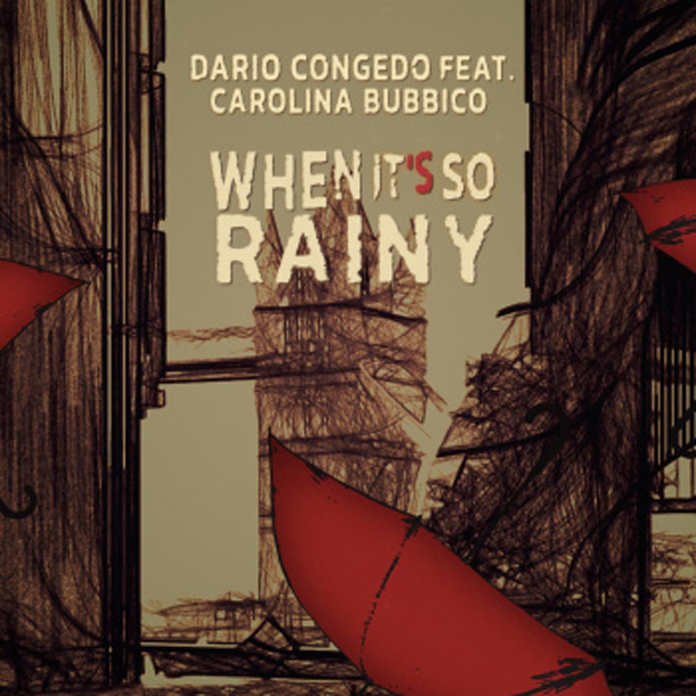 Venerdì 17 dicembre esce il singolo “When it’s so rainy” del batterista, compositore Dario Congedo