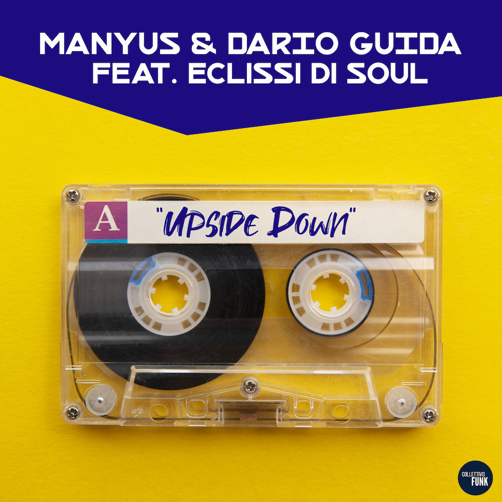 “Upside Down” è il nuovo singolo dance del duo Manyus & Dario Guida