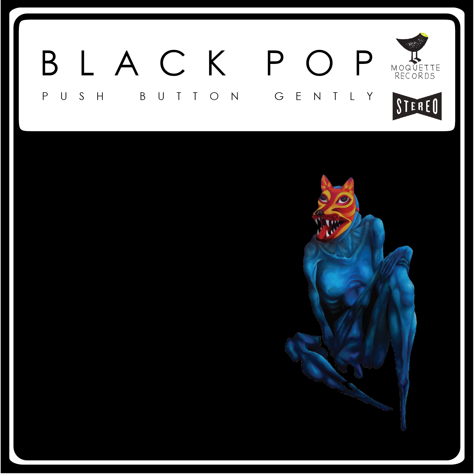 Push Button Gently,”Black Pop” è il nuovo album