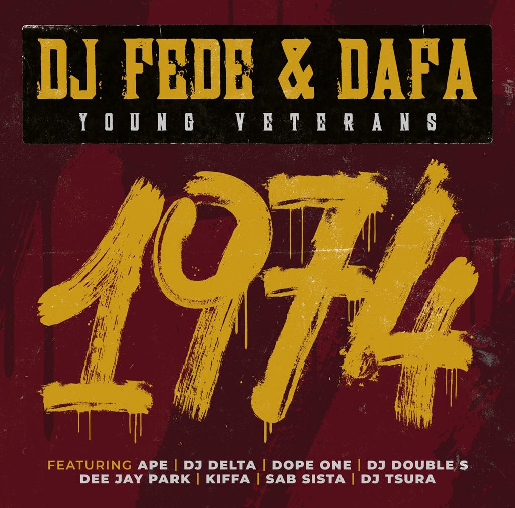 DJ Fede & Dafa alias Young Veterans, pubblicato in digitale l’album congiunto “1974”