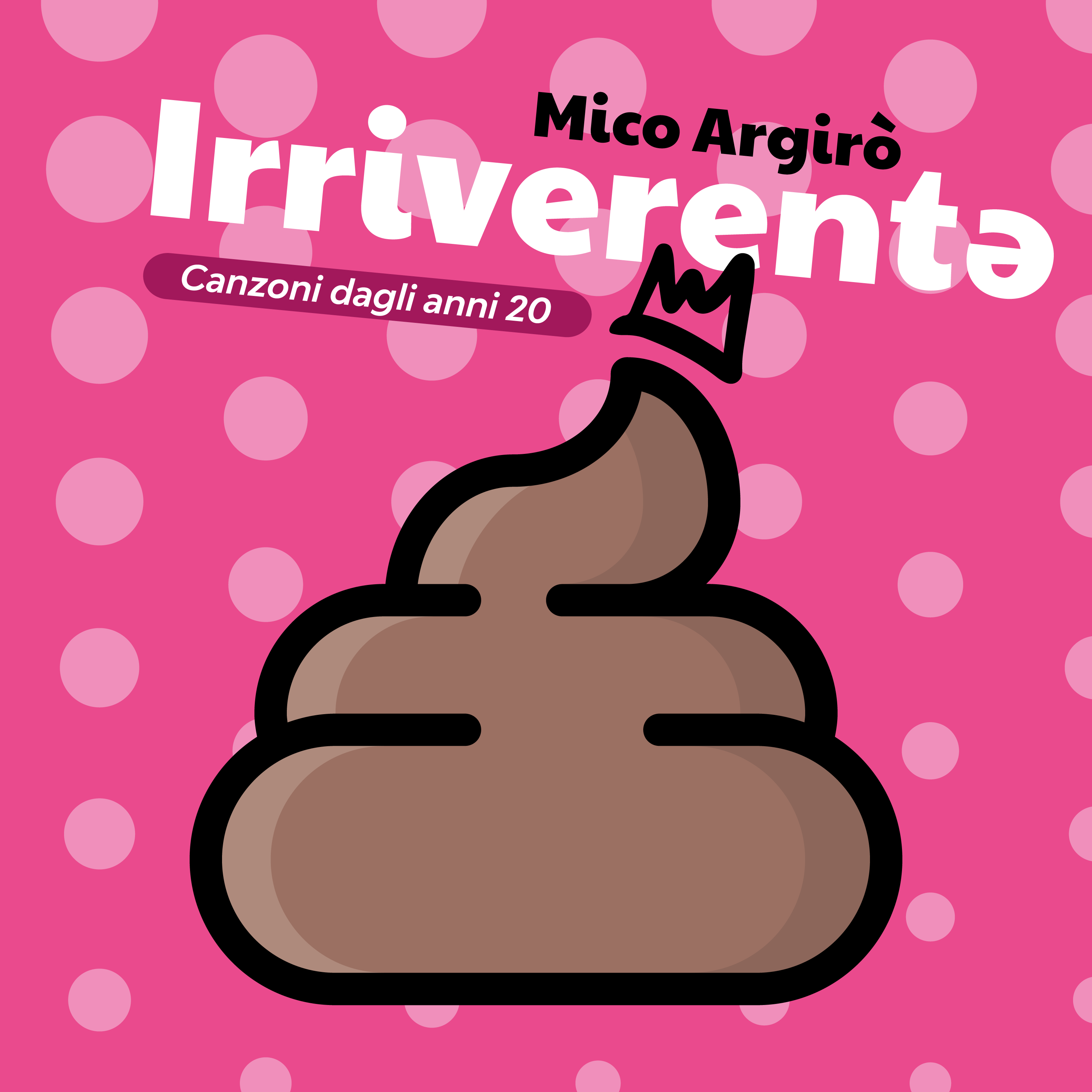 Mico Argirò – “Irriverentə”