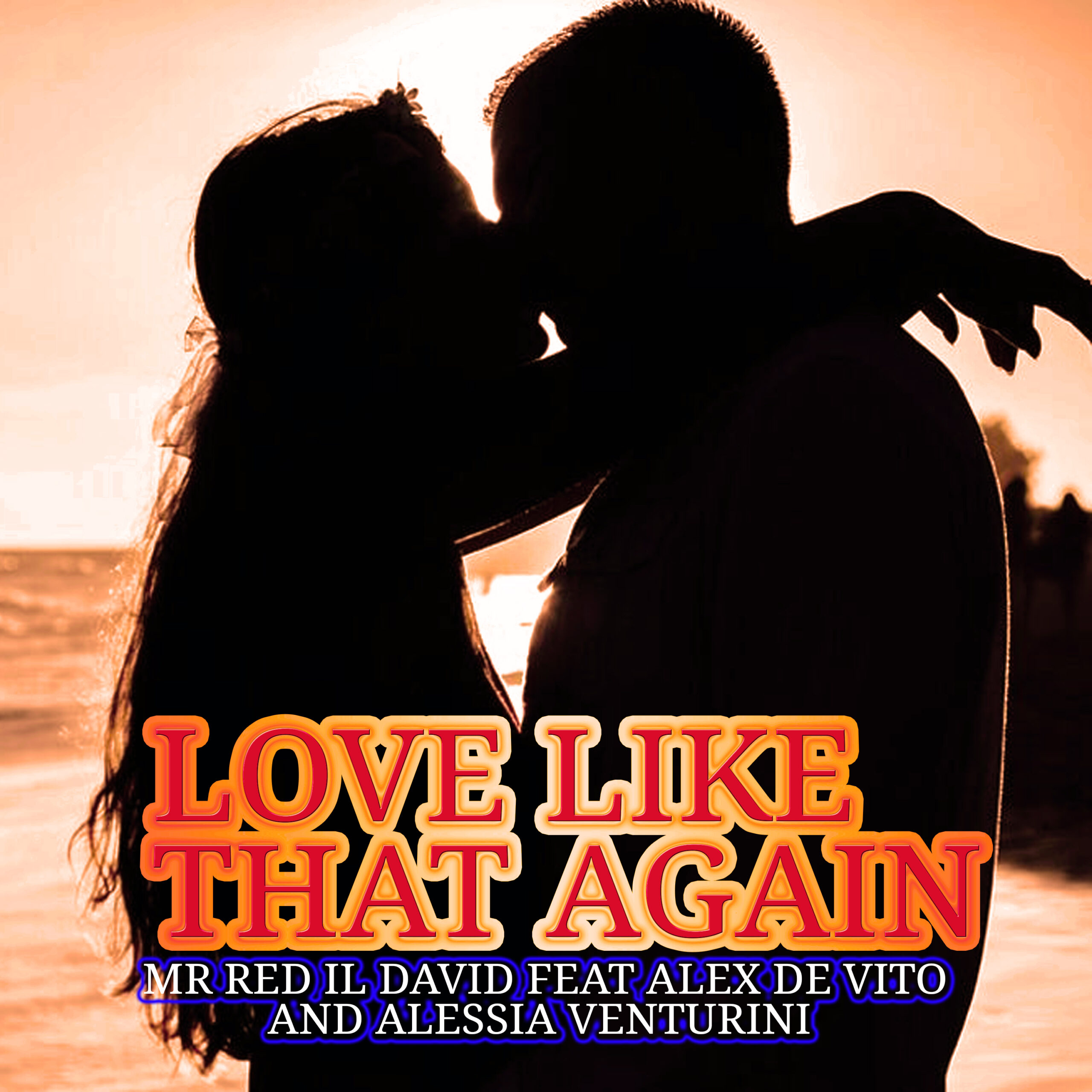 “Love like that again” è il nuovo singolo firmato da Claudio David & Alex De Vito