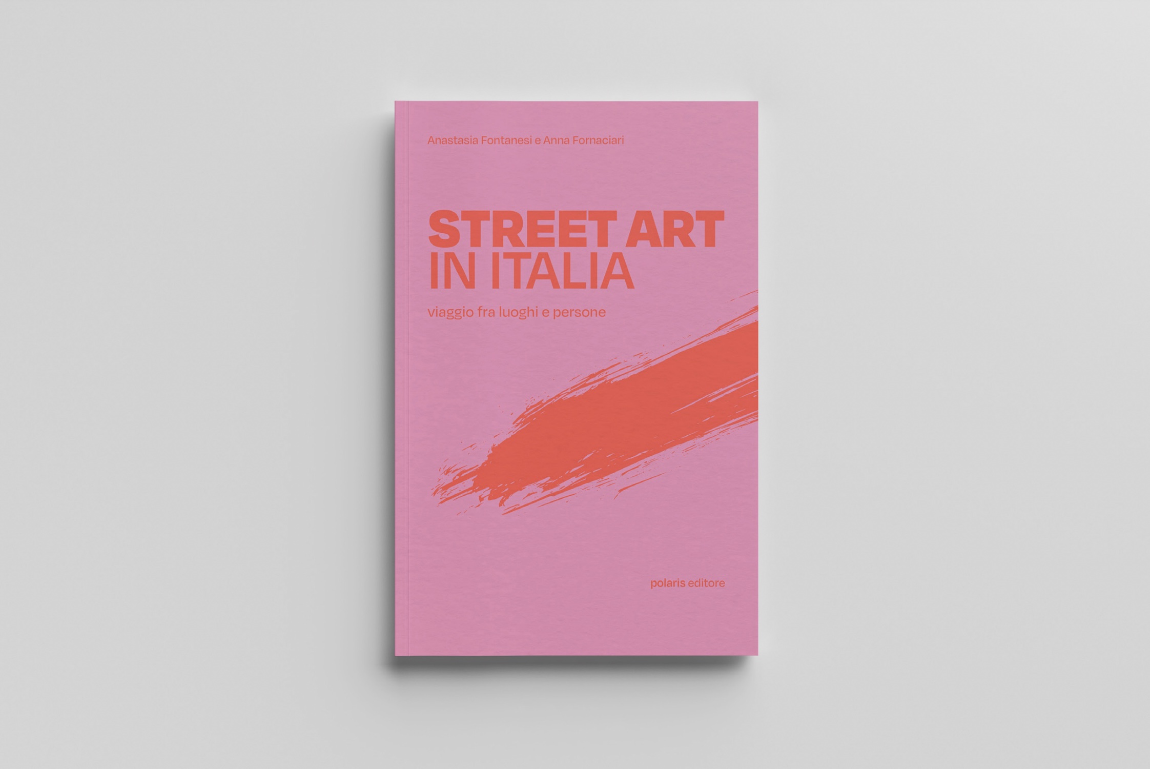 Esce a settembre Street Art in Italia, la prima guida alla scoperta dell’arte urbana in Italia. Oltre 500 opere, 58 destinazioni e 17 regioni per 6 anni di viaggio