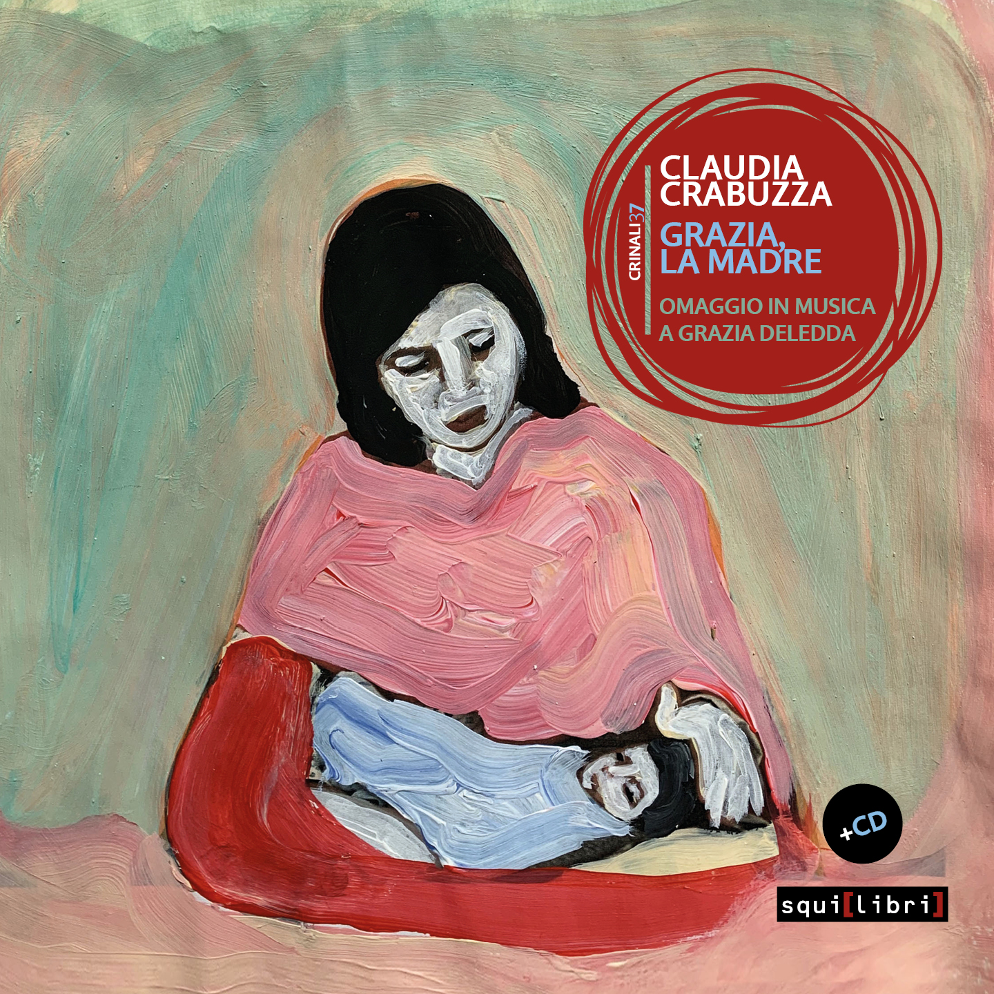 Grazia, la madre, un cd-book di Claudia Crabuzza per un omaggio in musica a Grazia Deledda