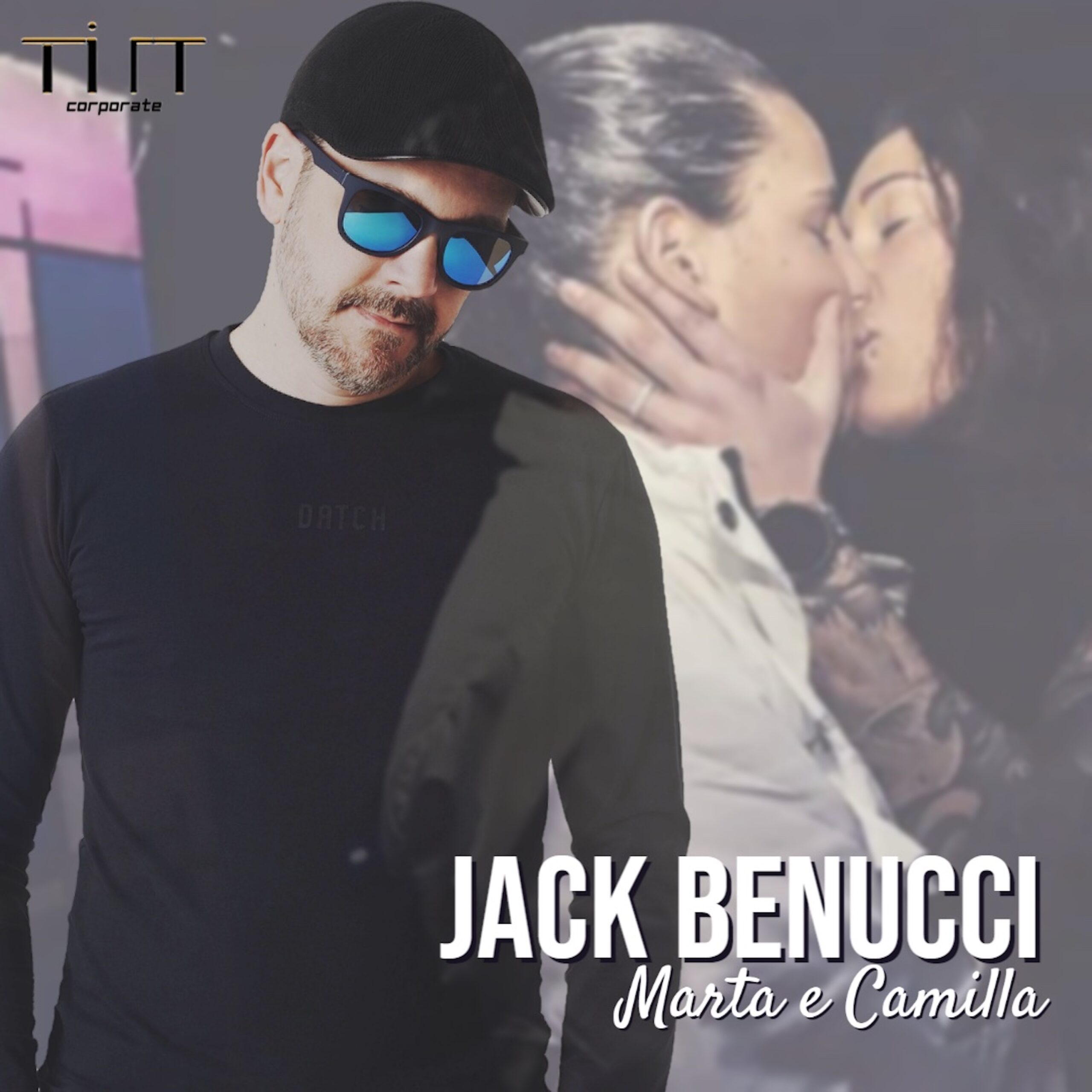“Marta e Camilla” è il nuovo singolo di Jack Benucci