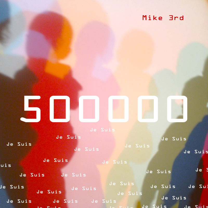 500.000 Je Suis, fuori il nuovo singolo di Mike 3rd