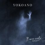 Yokoano “Il mio cielo nero” è il nuovo singolo