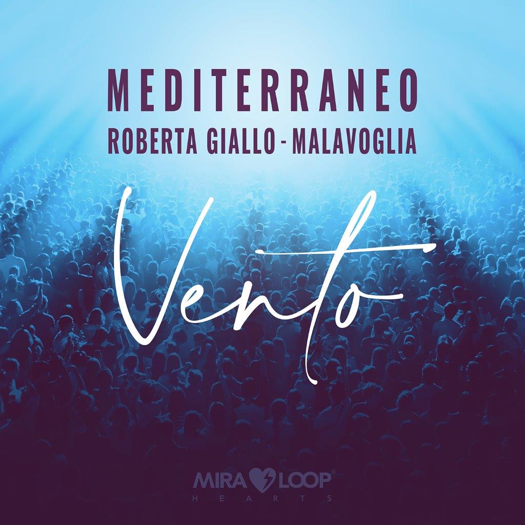 Mediterraneo feat. Roberta giallo e malavoglia  , “vento” è il nuovo singolo disponibile in tutti gli store digitali