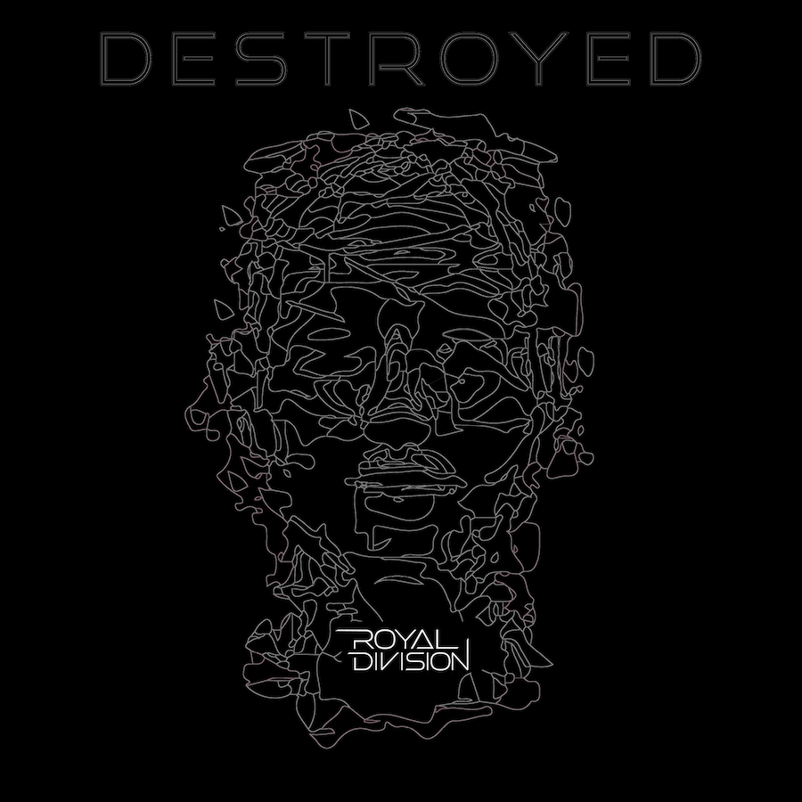 I Royal Division pubblicano il singolo “Destroyed”