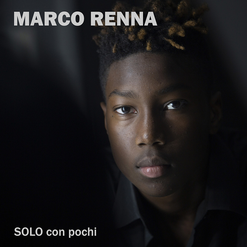 Marco Renna pubblica il nuovoi singolo “Solo Con Pochi”