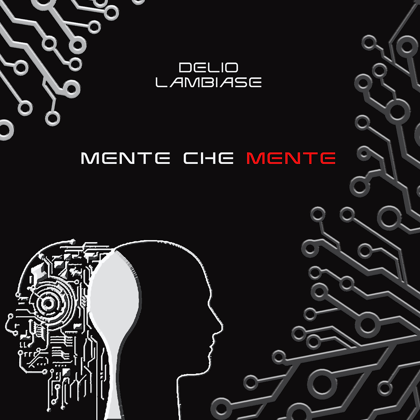 “Mente Che Mente”, è il nuovo singolo di Delio Lambiase