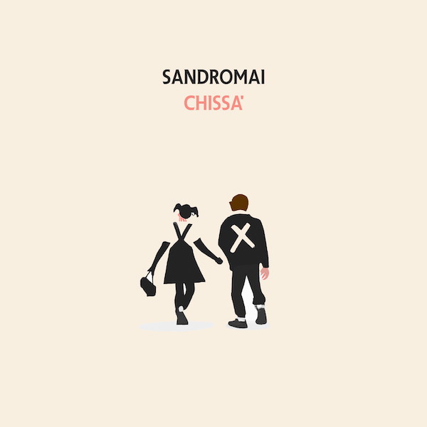 “Chissà” è il nuovo singolo di Sandro Mai