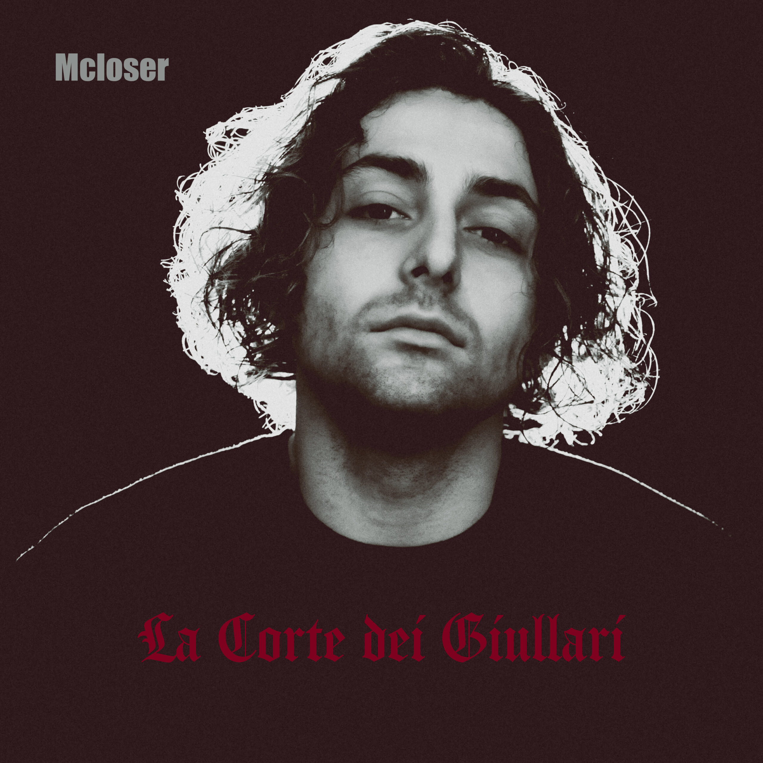 “La Corte dei Giullari” è il singolo d’esordio del cantautore napoletano Mcloser