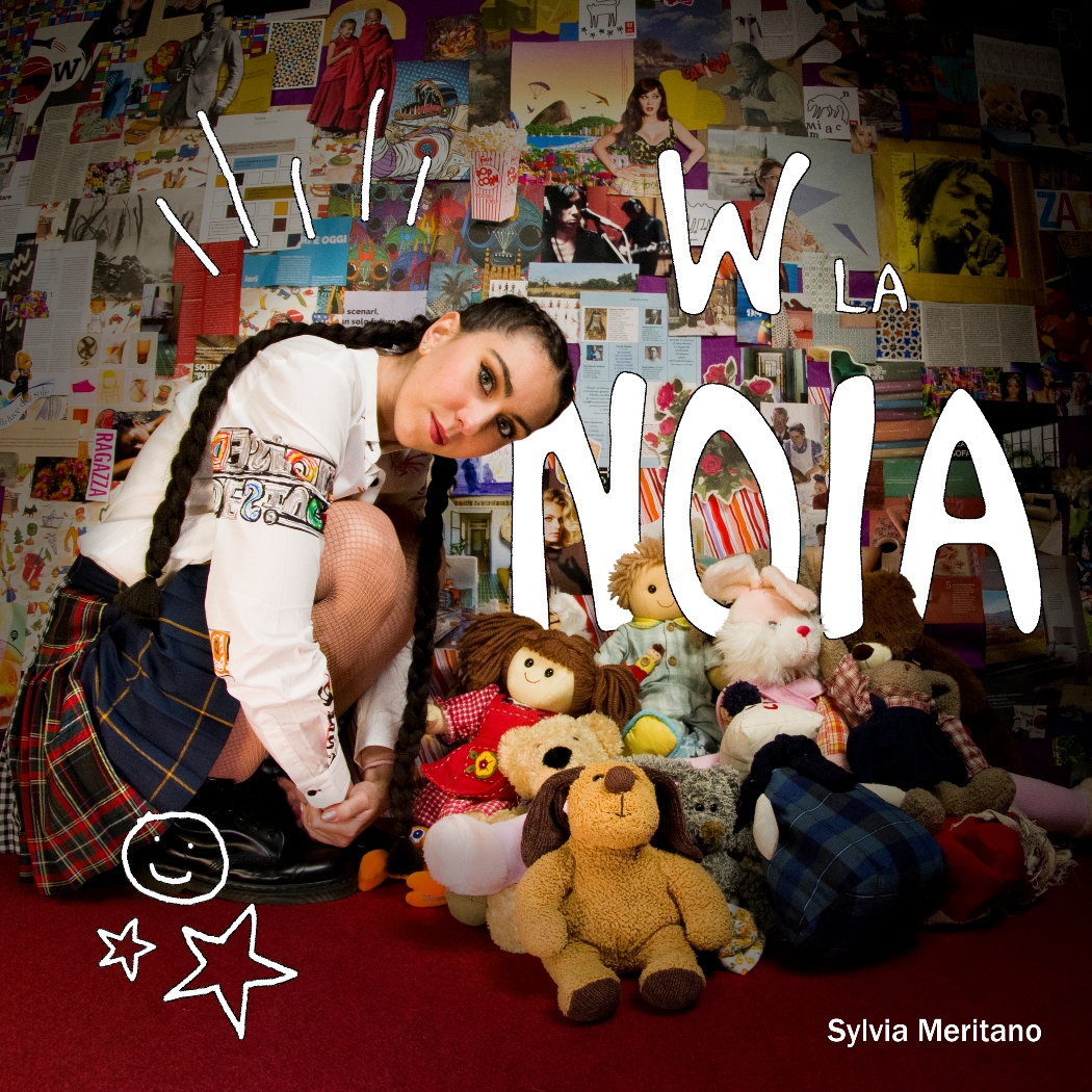 Sylvia Meritano presenta “W la noia” il suo nuovo singolo