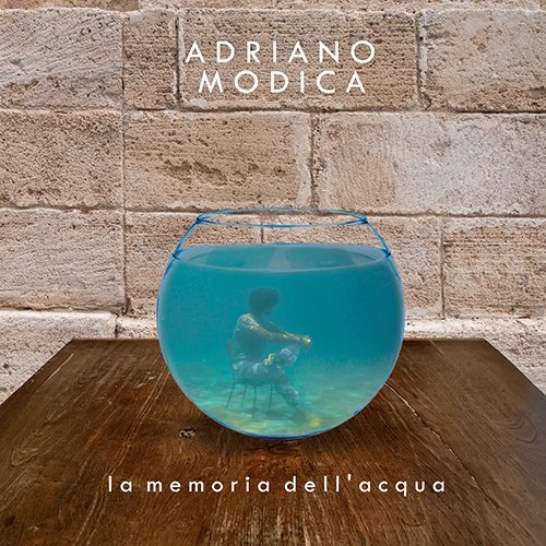 “La Memoria Dell’Acqua” , è il nuovo video e singolo di Adriano Modica