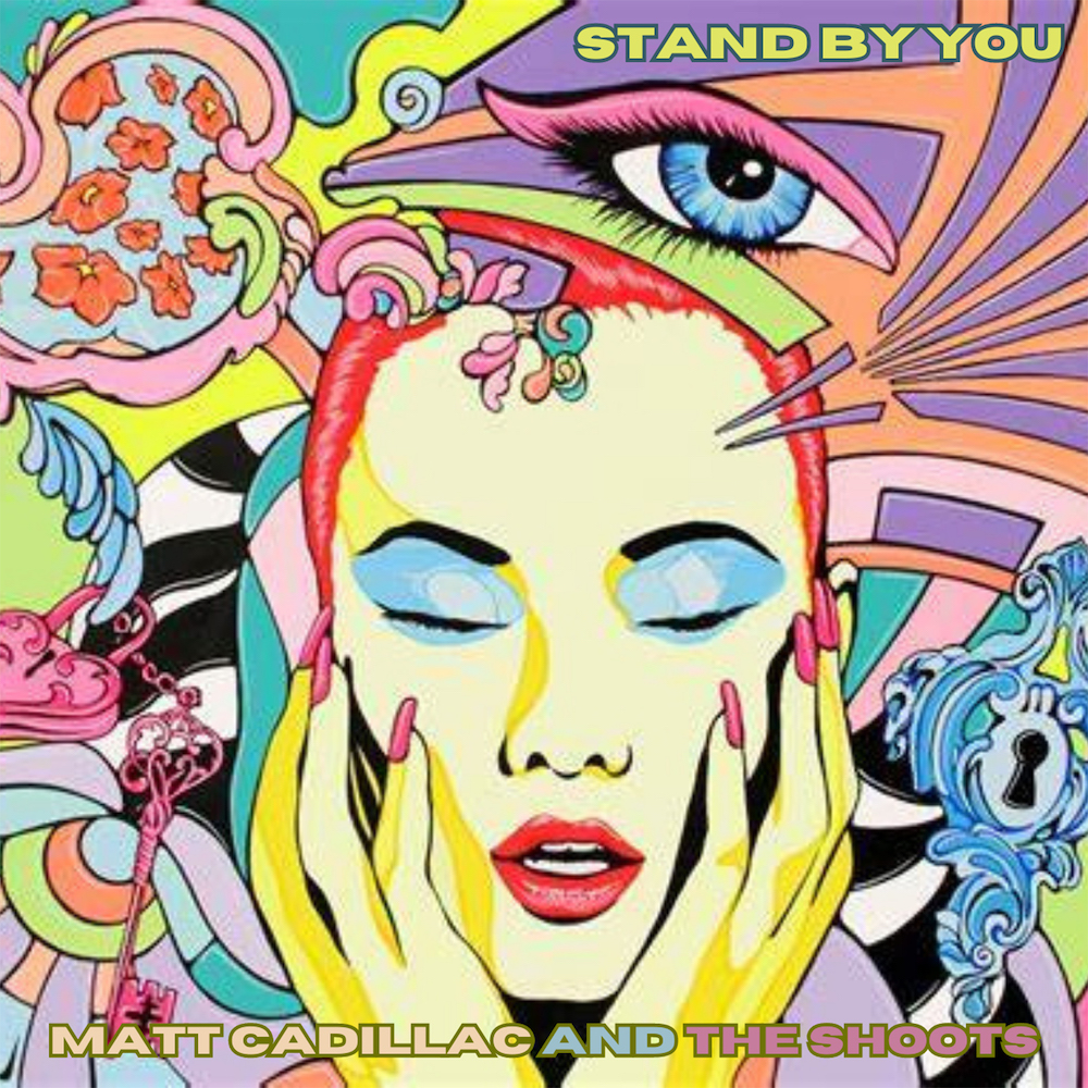 “Stand By You“ e’ il nuovo singolo dei Matt Cadillac & The Shoots