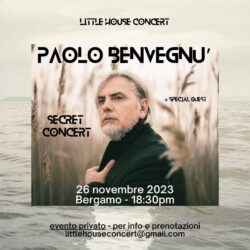 Paolo Benvegnù protagonista di un secret event per little house concert