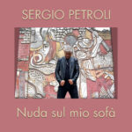 Nuovo brano in lingua italiana per il noto cantautore argentino Sergio Petroli